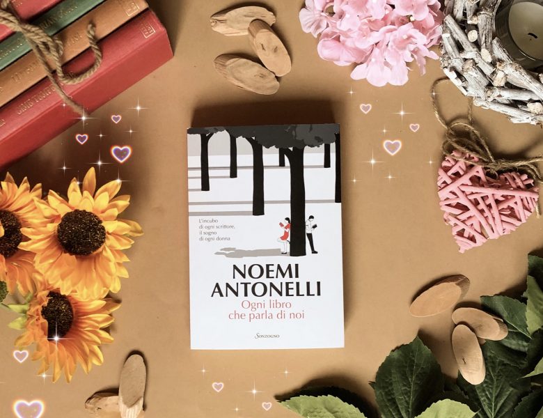 Ogni libro che parla di noi – Noemi Antonelli
