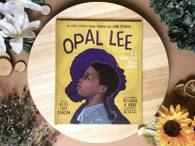 Opal Lee e il significato della libertà – Alice Faye Duncan, Keturah A. Bobo