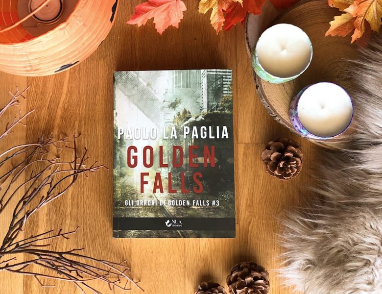 Golden Falls. Gli orrori di Golden Falls #3 – Paolo La Paglia