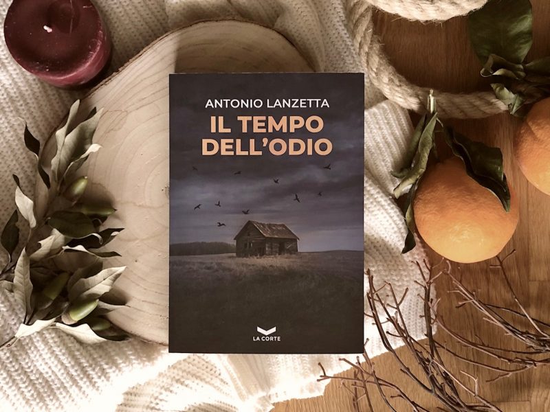 Il tempo dell’odio – Antonio Lanzetta