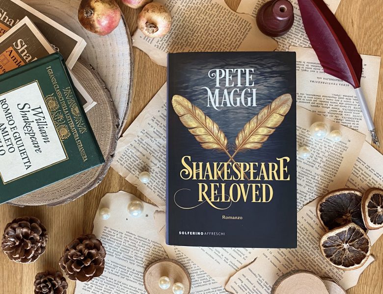 Shakespeare reloved – Pete Maggi