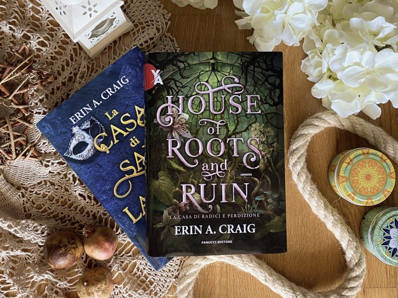 House of roots and ruin – Erin A. Craig