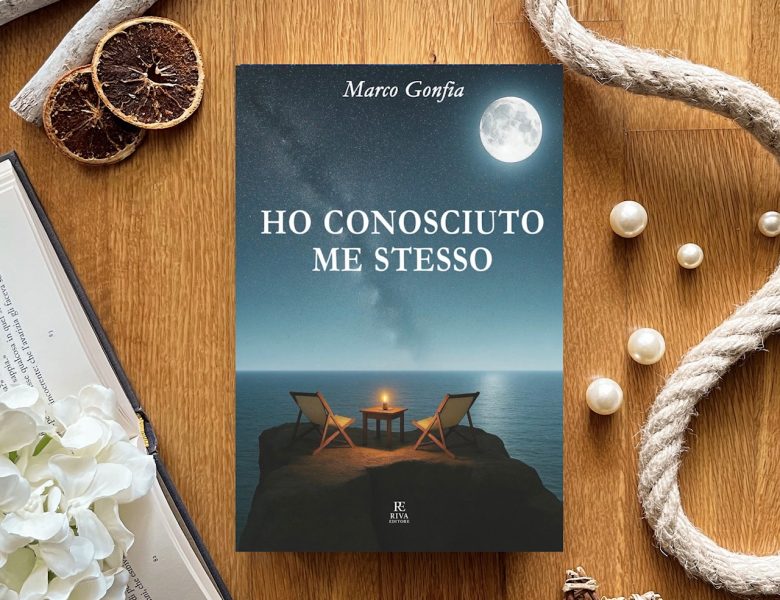Ho conosciuto me stesso – Marco Gonfia