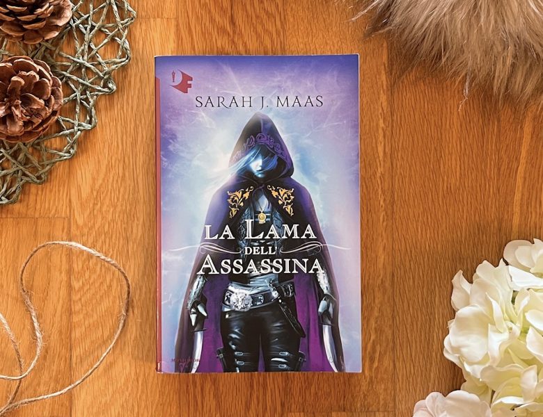 La lama dell’assassina – Sarah J. Maas