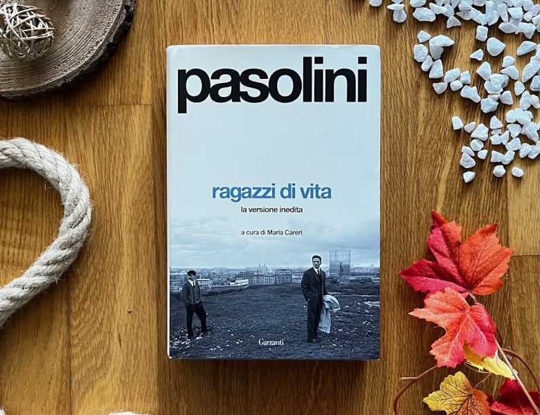 Ragazzi di vita – Pier Paolo Pasolini